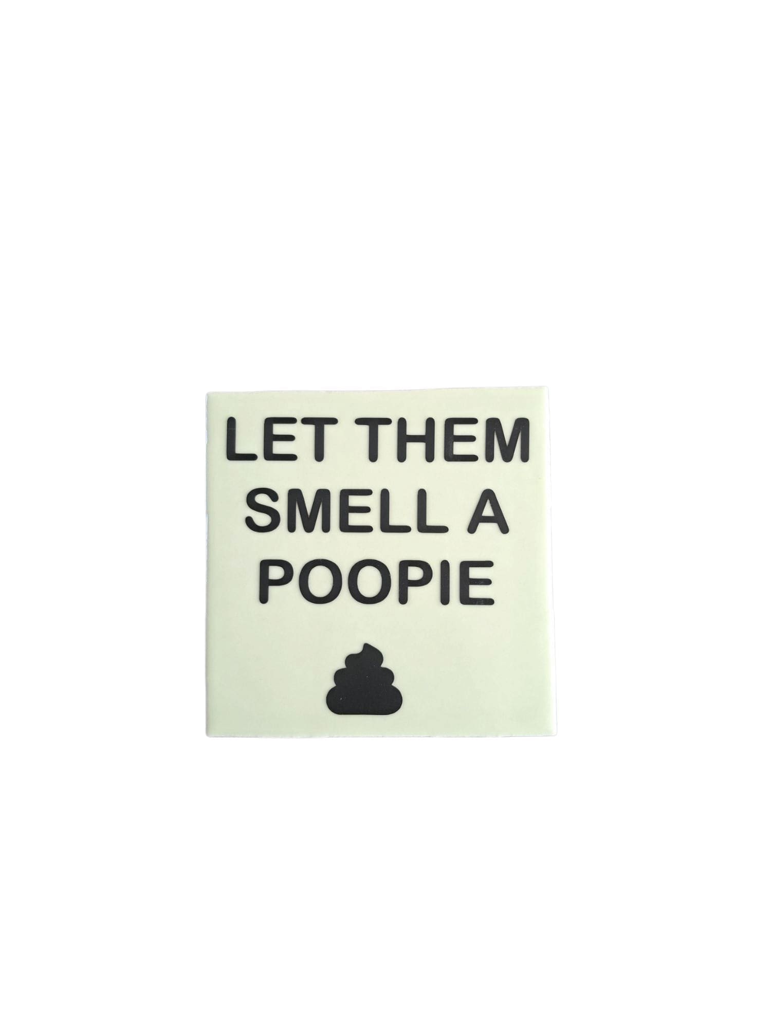 Tegeltje let them smell a poopie mint groen